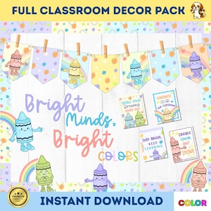 May include: A classroom decor pack with a cheerful design. The image features colorful crayon illustrations, banners, and inspirational quotes. The text includes "Bright Minds, Bright Colors" and "Instant Download."