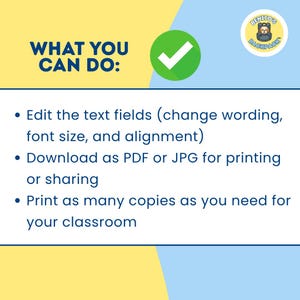 May include: A graphic with text that reads "WHAT YOU CAN DO:" and bullet points listing options to edit text fields, download as PDF or JPG, and print copies for a classroom. A green checkmark is in a circle.