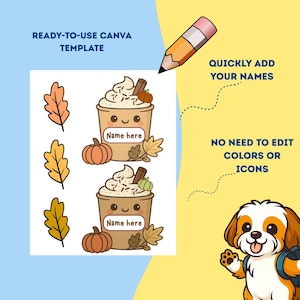 May include: A digital template with fall-themed graphics. The design includes cartoon coffee cups with whipped cream, pumpkins, and leaves. Text on the template reads "READY-TO-USE CANVA TEMPLATE", "QUICKLY ADD YOUR NAMES", and "NO NEED TO EDIT COLORS OR ICONS".