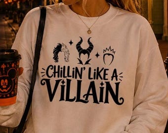 Disney Villains Sweatshirt, Chillin Like a Villain Shirt, Halloween Disney Sweatshirt, Villain Inspired Crewneck, Disney Halloween Gift