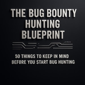 The Beginner’s Field Guide to Bug Bounty Hunting – 50 Practical Tips, Tools & Commands (PDF Ebook)