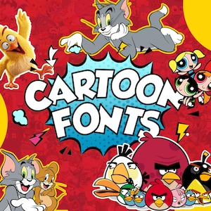 May include: A vibrant red background features various cartoon characters, including Tom and Jerry, the Angry Birds, and the Powerpuff Girls. The words "CARTOON FONTS" are displayed in a bold, white font within a blue speech bubble.