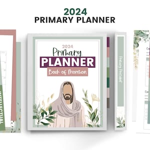 LDS Primary 2024, Primary Presidency 2024, Primary Binder, Primary Planner, Primary Binder Cover, Primary 2024, 2024 Primary Bundle