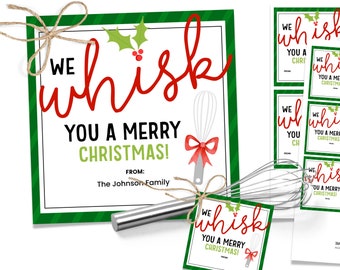 We Whisk You A Merry Christmas, Neighbor Christmas Gift, Printable Christmas Tag, Whisk Gift Tag, Holiday Treat Tag, Holiday Neighbor Gift