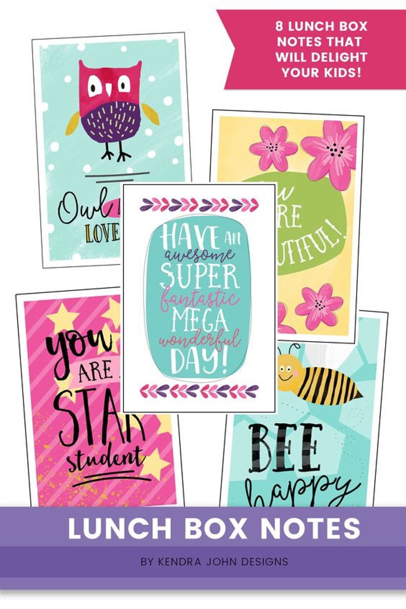 May include: Eight printable lunchbox notes with colorful illustrations and encouraging messages. The notes feature an owl, flowers, a bee, and stars. The text includes phrases like "Owl Love", "Have an awesome super fantastic mega wonderful day!" and "You are a star student".
