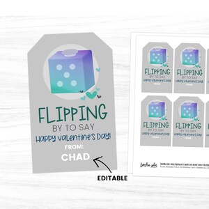 May include: Editable Valentine's Day gift tag with a blue and green dice graphic. The tag says "Flipping by to say Happy Valentine's Day!" with a space for a name.