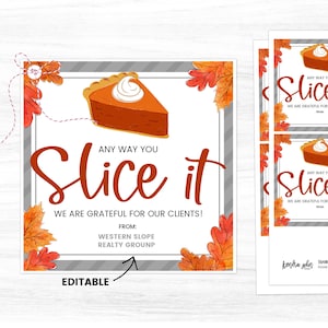 Pie Gift Tag, Thanksgiving Realtor Pop By Tag, Realtor Halloween Marketing, Real Estate Fall Pop By, Client Appreciation Printable,