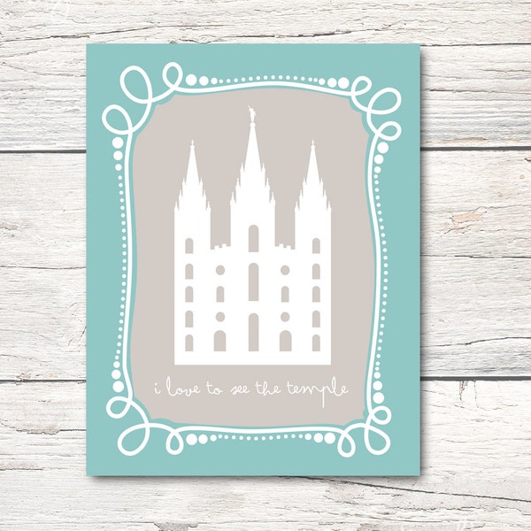 I Love To See the Temple - LDS - 8x10 Digital Download