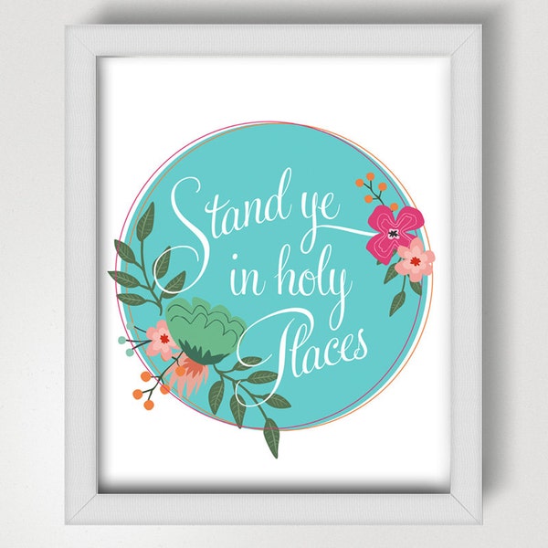 Printable Wall Art - Stand Ye In Holy Places - LDS