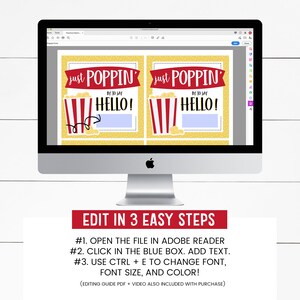 May include: Editable printable sign with a yellow background and red and white striped popcorn bucket. The text reads "Just Poppin' By To Say Hello!" with a blue box for adding text.  Instructions for editing the sign are included.