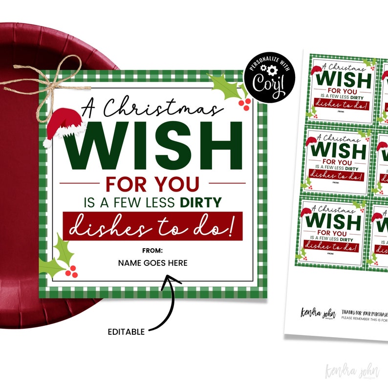 Op de afbeelding: Een groene en rode kerstcadeau-tag met een ontwerp van een kerstmanmuts en hulst. De tag luidt "A Christmas Wish for You is a Few Less Dirty Dishes to Do!" met ruimte voor een naam.  Bewerkbaar.