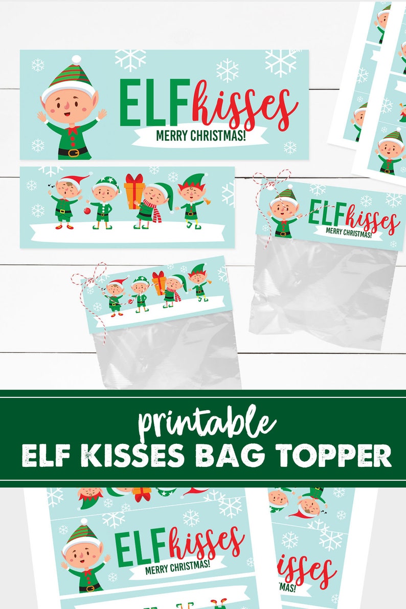 Elf Kisses, Christmas Elf, Elf Treat Bag, Elf Treats, Elf Printable, Elf Bag Topper, Christmas Treat Bag, image 4
