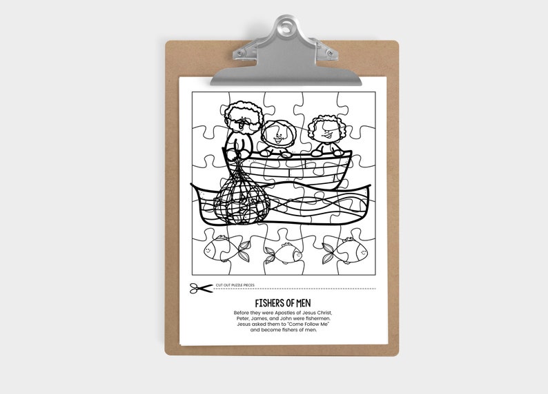 May include: A black and white illustration of a puzzle depicting three men in a boat with a net. The text "FISHERS OF MEN" is below the puzzle. The text reads: "Before they were Apostles of Jesus Christ, Peter, James, and John were fishermen. Jesus asked them to "Come Follow Me" and become fishers of men."