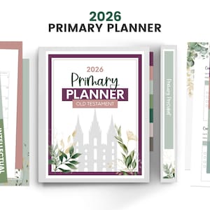 May include: A 2026 Primary Planner with a white cover, a purple border, and the words "2026 Primary Planner Old Testament." The planner includes floral and architectural illustrations. Additional pages are visible, including a calendar and notes.