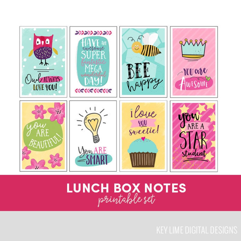 May include: A set of printable lunchbox notes with colorful illustrations and positive messages. The notes feature an owl, a bee, a lightbulb, a cupcake, a crown, and stars. The text on the notes includes phrases like "Owl Always Love You!" and "You Are A Star Student."