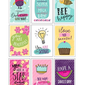 May include: Nine colorful printable cards with encouraging messages. The cards feature illustrations of an owl, a bee, a lightbulb, a cupcake, a star, a crown, and a watermelon. The text on the cards includes phrases like "Owl always love you!" and "You are awesome!"