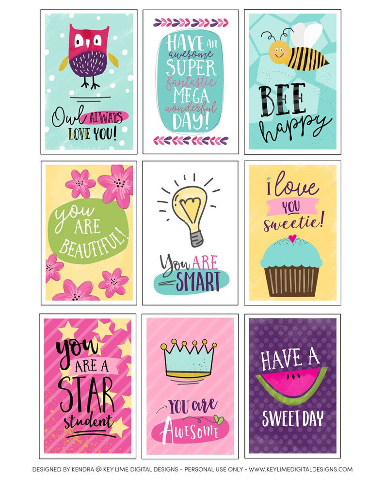 May include: Nine colorful printable cards with encouraging messages. The cards feature illustrations of an owl, a bee, a lightbulb, a cupcake, a star, a crown, and a watermelon. The text on the cards includes phrases like "Owl always love you!" and "You are awesome!"
