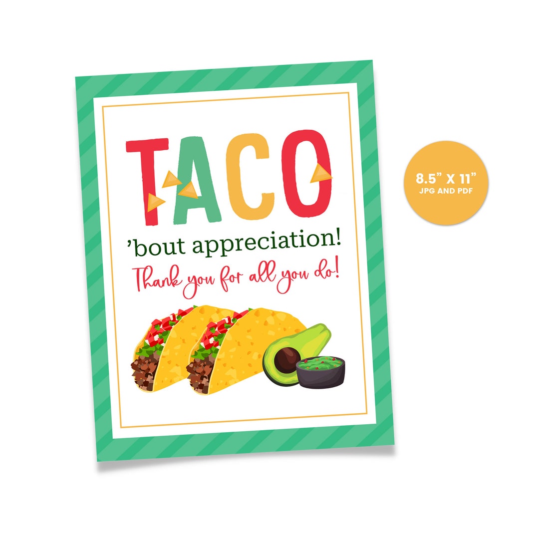 Taco Sign, Taco Teacher Appreciation, Staff Appreciation Poster, Break