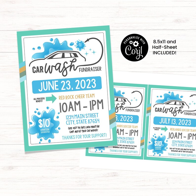 May include: Car wash fundraiser flyer with a teal border. The flyer includes the date, time, location, and a car graphic with water splashes. The text says "All proceeds benefit" and "Donation suggested $10".