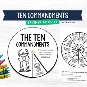 May include: Black and white printable spinner activity for kids to learn about the Ten Commandments. The spinner features a cartoon image of Moses and the text "The Lord revealed them to Moses in ancient times" with the scripture reference Exodus 20:1-17.