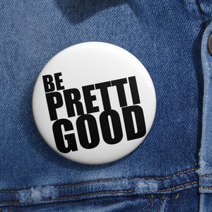 Pin con la frase "Sé bonito/buena" / Protesta contra ICE Minneapolis