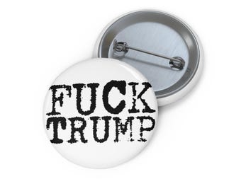 F*CK TRUMP Pin Button | Typewriter Typography