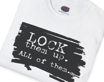 Lock Them Up T-Shirt | Epstein Files Political Statement Tee