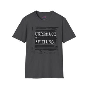 Epstein Files-skjorta I Unredact the 'Philes I Unisex protest-tröja Dark Heather