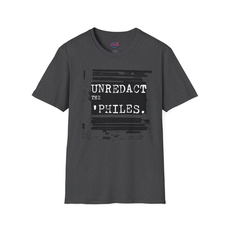 Epstein Files-skjorta I Unredact the 'Philes I Unisex protest-tröja Dark Heather