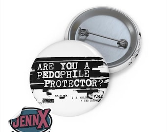 Epstein Files Are You a Pedophile Protector? Pin Button | Hand-Drawn