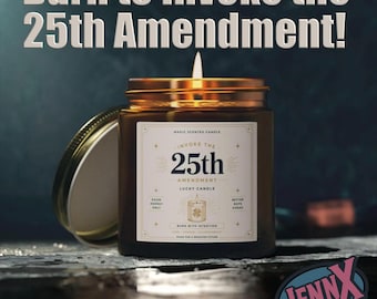 25th Amendment Candle Coconut Apricot Wax 4oz 9oz | Scented Jar Candle