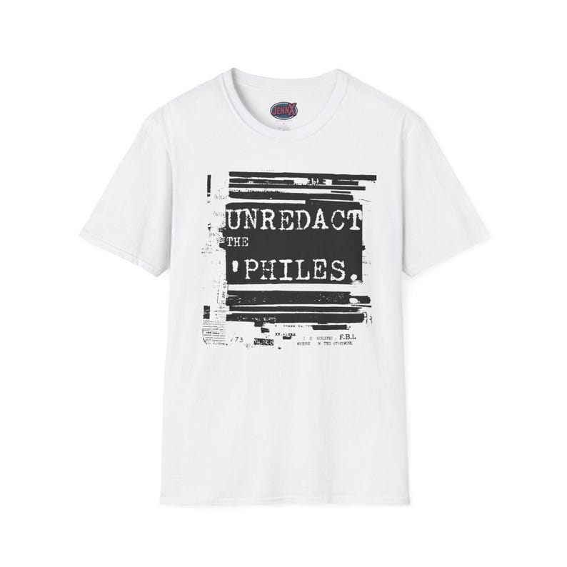 Epstein Files-skjorta I Unredact the 'Philes I Unisex protest-tröja White