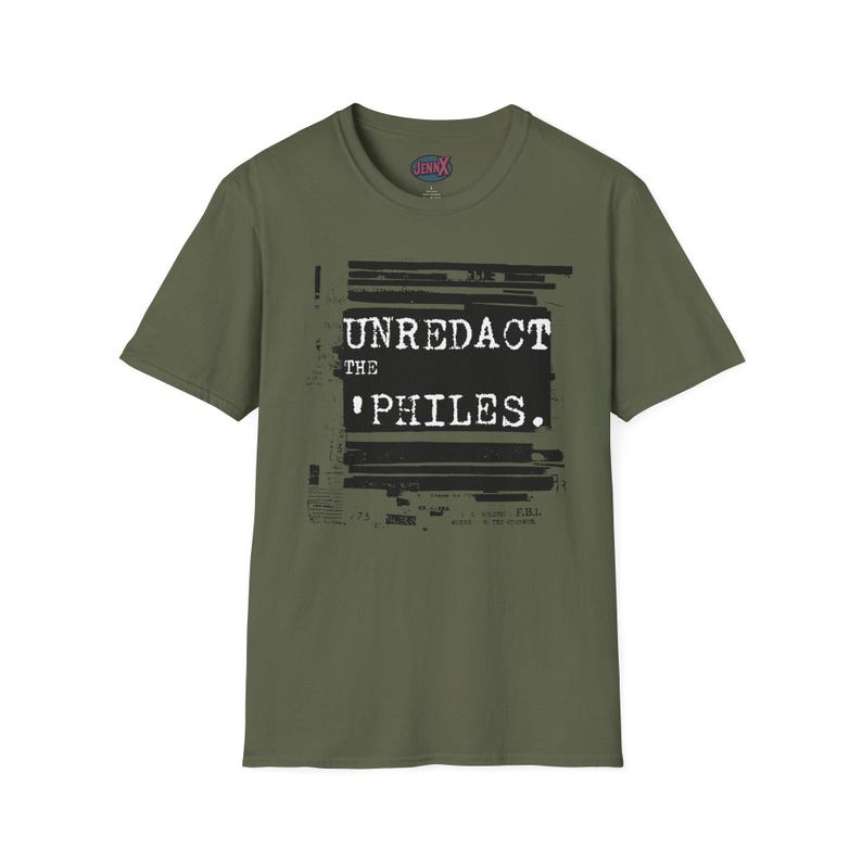 Epstein Files-skjorta I Unredact the 'Philes I Unisex protest-tröja Military Green