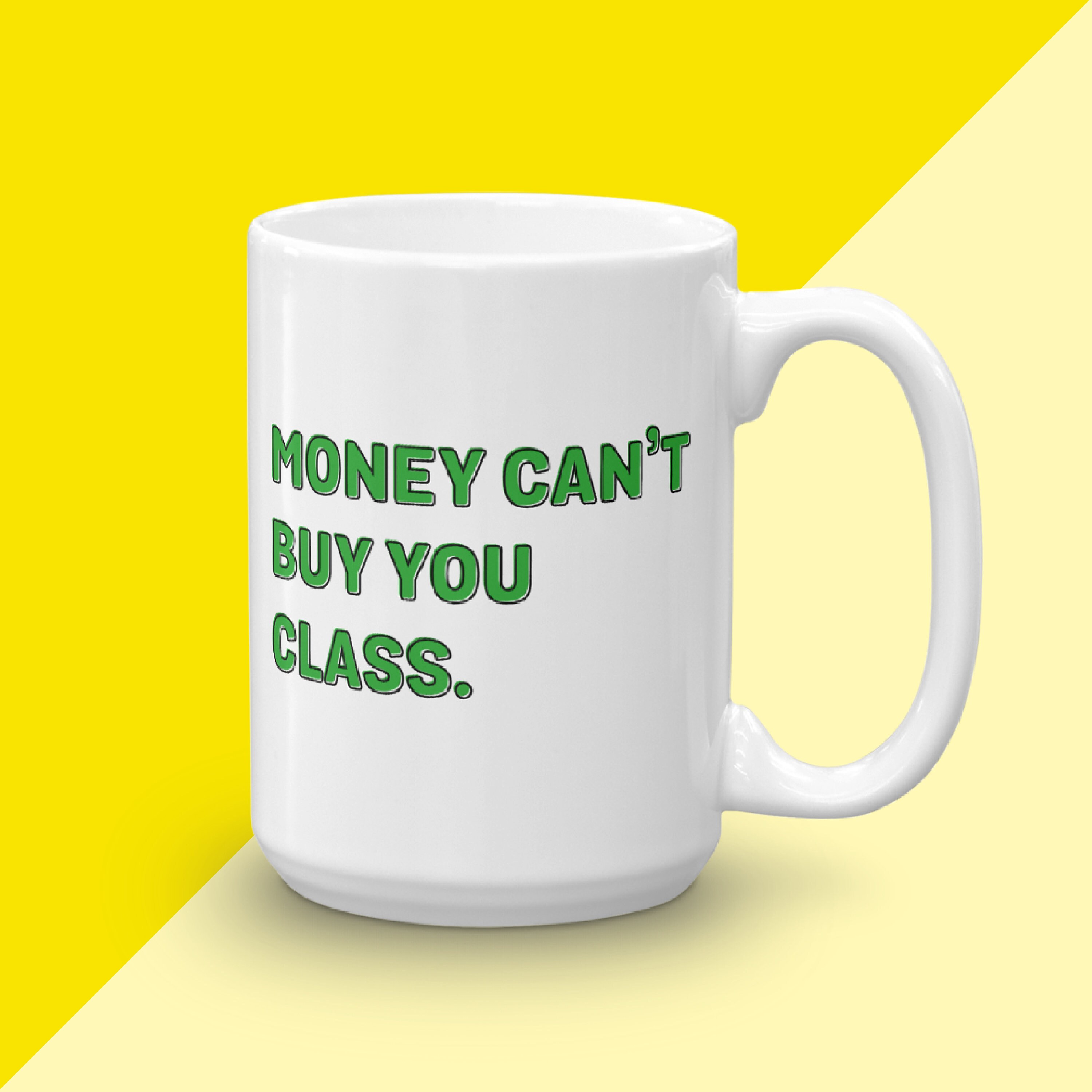 Money Can't Buy You Class, Luann De Lesseps Quote, RHONY Mug For Her