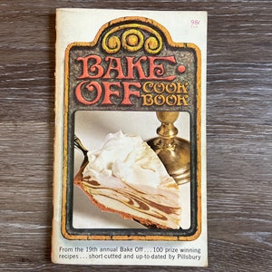 Pillsbury&#39;s Bake Off Cookbook 1968 From The 19th Annual Bake Off 100 Prize Winning Recipes
