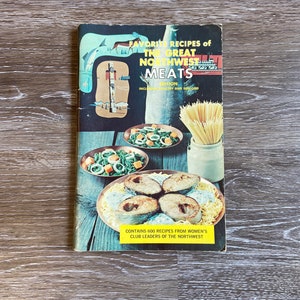 Favorite Recipes of The Great Northwest Meats Edition Women&#39;s Club Recipes Cookbook