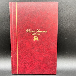 Classic sermons on Prayer Vintage Hardback Book 1987 Compiled by Warren W. Wiersbe