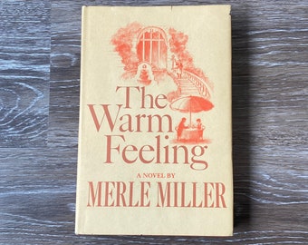 The Warm Feeling A Novel By Merle Miller 1968 Hardback Book Antique Book Vintage Book Hardcover Book