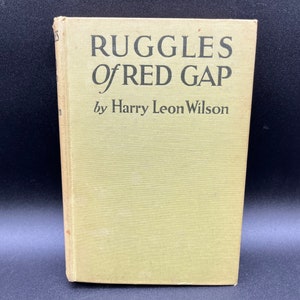 Ruggles Of Red Gap by Harry Leon Wilson 1915 Antique Hardback Novel Book