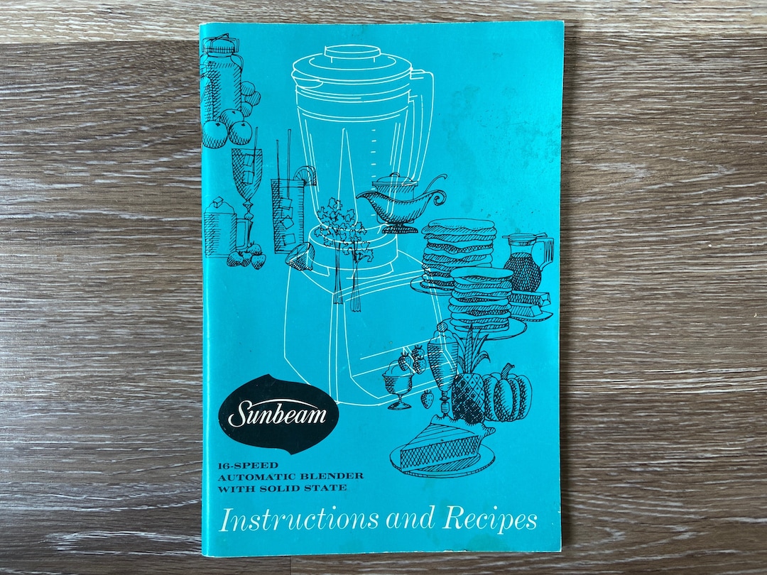 Sunbeam Blender Instructions and Recipes Cookbook Instruction Manual