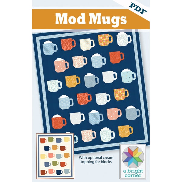 Mod Mugs quilt pattern (PDF) wall hanging, lap, throw, and twin sizes