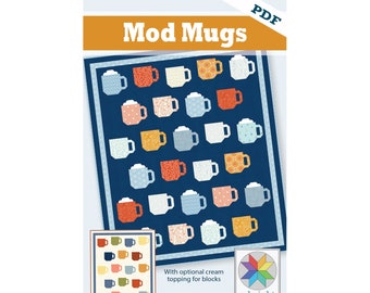 Mod Mugs quilt pattern (PDF) wall hanging, lap, throw, and twin sizes