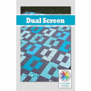 Dual Screen quilt pattern (PDF)  Crib, Throw, Twin and Queen sizes