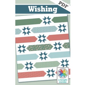 Könnte beinhalten: Ein PDF-Muster mit dem Titel "Wishing" mit einem Quilt-Design. Das Design umfasst abwechselnde Reihen farbiger, gemusterter Stoffstreifen in Grün-, Rot- und Blautönen mit dunkelblauen Sternen-Akzenten. Das Muster stammt von "a bright corner".