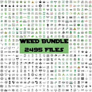 May include: A collection of cannabis-themed graphics and text designs in black, white, and green. The words "WEED BUNDLE" and "2495 FILES" are displayed. The image includes cannabis leaves and related phrases, suitable for digital use.
