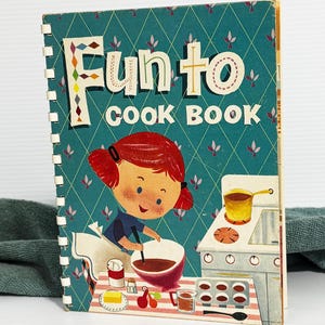 1955 Fun to Cook Book by Margie Blake | Carnation Company Kids Cooking Book