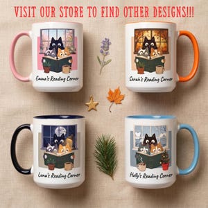 May include: Four white ceramic mugs with colored handles, each featuring a graphic of three cats reading a book. The mugs are personalized with the text Emma's Reading Corner, Sarah's Reading Corner, Luna's Reading Corner, and Holly's Reading Corner.