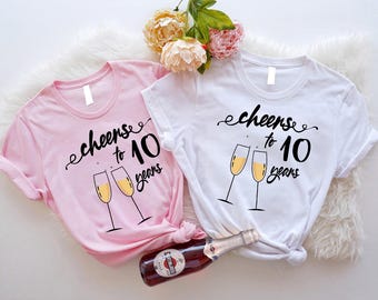 10th Anniversary Shirt, Cheers to 10 Years T-shirt, 10 Year Wedding Anniversary Gift, Custom Anniversary Couple Shirts, Tenth Anniversary