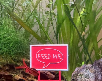 3D Printed Aquarium Decor Sign: "FEED ME" Fish Tank Decoration