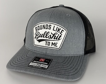 Sounds Like BS To Me Trucker Cap – Funny Sarcastic Snapback Gift For Him